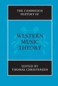 The Cambridge History of Western Music Theory  Paperback