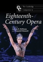 The Cambridge Companion to Eighteenth-Century Opera  Paperback