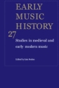 Early Music History Studies in Medieval and Early Modern Music Hardback