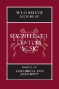 The Cambridge History of Seventeenth-Century Music  Hardback