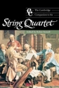 The Cambridge Companion to the String Quartet  Hardback