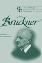 The Cambridge Companion to Bruckner  Hardback
