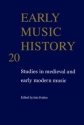 Early Music History Studies in Medieval and Early Modern Music Hardback