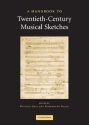 A Handbook to Twentieth-Century Musical Sketches  Hardback
