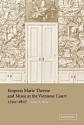 Empress Marie Therese and Music at the Viennese Court, 17921807  Hardback