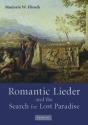 Romantic Lieder and the Search for Lost Paradise  Hardback
