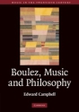Boulez, Music and Philosophy  Hardback