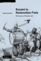 Rossini in Restoration Paris The Sound of Modern Life Hardback