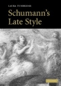 Schumann's Late Style  Hardback