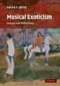 Musical Exoticism Images and Reflections Hardback