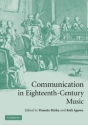 Communication in Eighteenth-Century Music  Hardback