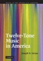 Twelve-Tone Music in America  Hardback