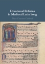 Devotional Refrains in Medieval Latin Song  Paperback