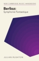 Berlioz: <i>Symphonie Fantastique</i>  Paperback