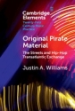 Original Pirate Material The Streets and Hip-hop Transatlantic Exchange Paperback