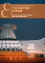 The Cambridge Companion to the Electric Guitar  Hardback