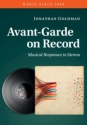Avant-Garde on Record Musical Responses to Stereos Hardback