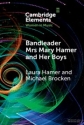 Bandleader Mrs Mary Hamer and Her Boys Popular Music and Dance Cultures in Interwar Liverpool Paperback