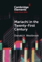 Mariachi in the Twenty-First Century  Hardback