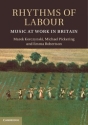 Rhythms of Labour Music at Work in Britain Hardback