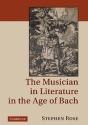 The Musician in Literature in the Age of Bach  Hardback