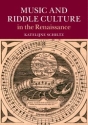 Music and Riddle Culture in the Renaissance  Hardback