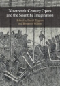 Nineteenth-Century Opera and the Scientific Imagination  Hardback