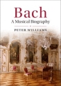 Bach A Musical Biography Hardback