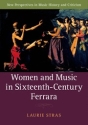 Women and Music in Sixteenth-Century Ferrara  Hardback