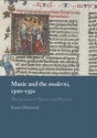 Music and the  moderni,  13001350 The a rs nova  in Theory and Practice Hardback