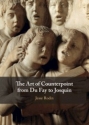 The Art of Counterpoint from Du Fay to Josquin  Hardback