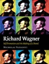Richard Wagner Self-Promotion and the Making of a Brand Paperback