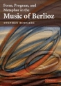 Form, Program, and Metaphor in the Music of Berlioz  Paperback