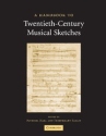 A Handbook to Twentieth-Century Musical Sketches  Paperback