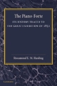 The Piano-Forte Its History Traced to the Great Exhibition of 1851 Paperback