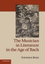 The Musician in Literature in the Age of Bach  Paperback