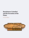 Bartolomeo Cristofori and the Invention of the Piano  Paperback