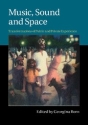 Music, Sound and Space Transformations of Public and Private Experience Paperback