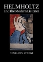 Helmholtz and the Modern Listener  Paperback