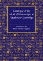 Catalogue of the Musical Manuscripts at Peterhouse Cambridge  Paperback