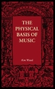 The Physical Basis of Music  Paperback