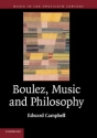 Boulez, Music and Philosophy  Paperback