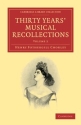Thirty Years' Musical Recollections  Paperback