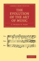 The Evolution of the Art of Music  Paperback