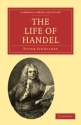 The Life of Handel  Paperback