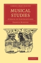 Musical Studies A Series of Contributions Paperback