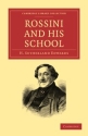 Rossini and his School  Paperback