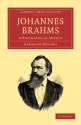 Johannes Brahms A Biographical Sketch Paperback