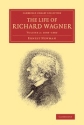 The Life of Richard Wagner  Paperback