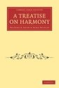 A Treatise on Harmony  Paperback